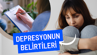 DEPRESYON BELİRTİLERİ NEDİR- DEPRESYON’DAN NASIL ÇIKILIR